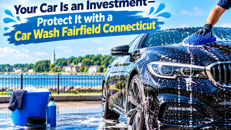 Car Wash Fairfield CT